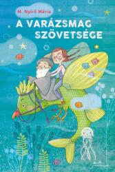 A varázsmag szövetsége (2021)