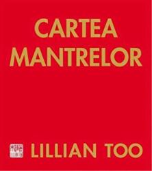 Cartea Mantrelor - Lillian Too (ISBN: 9789737995056)