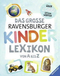 Das große Ravensburger Kinderlexikon von A bis Z - Christina Braun, Anne Scheller (2019)