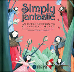Simply Fantastic: An Introduction to Classical Music (ISBN: 9782924217214)