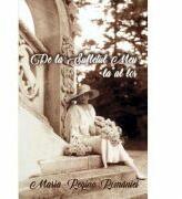 De la sufletul meu la al lor. Scrieri din razboi 1917 - MARIA Regina Romaniei (ISBN: 9786061512218)