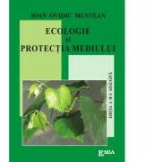 Ecologie si protectia mediului. Editia a II-a, adaugita - Ioan Ovidiu Muntean (ISBN: 9789737530530)