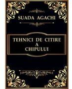 Tehnici de citire a chipului - Suada Agachi (ISBN: 9789730300444)