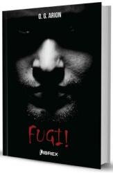 Fugi! - O. G Arion (ISBN: 9786069476604)