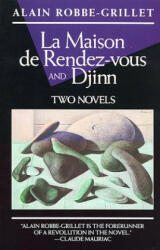 La Maison de Rendez-Vous and Djinn: Two Novels (ISBN: 9780802130174)