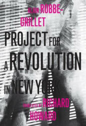 Project for a Revolution in New York - Alain Robbe-Grillet (ISBN: 9781564787828)