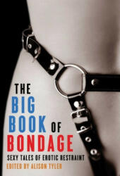 Big Book of Bondage - Alison Tyler (ISBN: 9781573449076)