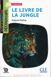 Rudyard Kipling: Le Livre de la jungle - Niveau A2.1 - Lecture Découverte/Classique - Audio téléchargeable (ISBN: 9782090313024)