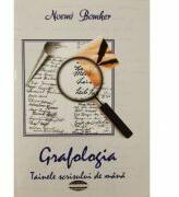 Grafologia. Tainele scrisului de mana - Noemi Bomher (ISBN: 9789731521534)