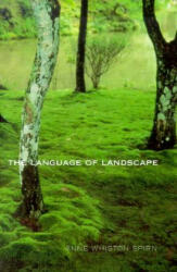 Language of Landscape - Anne Spirn (ISBN: 9780300082944)