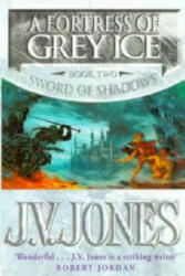 Fortress Of Grey Ice - J V Jones (ISBN: 9781857239966)