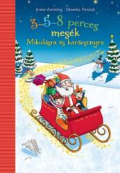 3-5-8 perces mesék Mikulásra és karácsonyra (ISBN: 9789635870936)