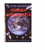 Viziunea apocaliptica - David Wilkerson (ISBN: 9789737908094)