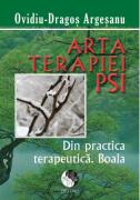 Arta terapiei PSI - Ovidiu Dragos Argesanu (ISBN: 9786069299739)