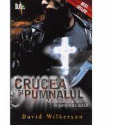 Crucea si pumnalul - David Wilkerson (ISBN: 9789737908193)