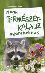 Nagy természetkalauz gyerekeknek (2021)