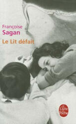 LE LIT DÉFAIT - Francoise Sagan (2011)