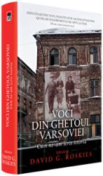 Voci din ghetoul Varsoviei - David G. Roskies (ISBN: 9786060065319)