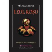 Leul rosu - Maria Szepes (ISBN: 9789738564664)