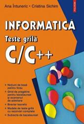 Informatica. Teste grila C/C++ - Ana Intuneric, Cristina Sichim (ISBN: 9789736811852)