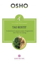 Tao rostit. Comentarii asupra unor fragmente din Tao Te Ching - Osho (ISBN: 9786068460598)