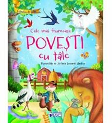 Cele mai frumoase povesti cu talc. Colectia de aur - Stefania Leonardi Hartley (ISBN: 9789975001663)