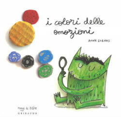 I colori delle emozioni - Anna Llenas, D. Gamba (ISBN: 9788858017395)