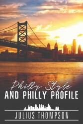 Philly Style and Philly Profile (ISBN: 9781087891026)