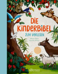 Die Kinderbibel zum Vorlesen - Henrike Wilson (ISBN: 9783751400275)