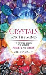Crystals For The Mind (ISBN: 9781737928904)