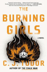 The Burning Girls - C. J. Tudor (ISBN: 9781984825049)