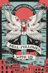 Hell Followed with Us (ISBN: 9781682633243)