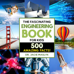 The Fascinating Engineering Book for Kids: 500 Dynamic Facts! (ISBN: 9781648764912)