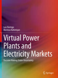Virtual Power Plants and Electricity Markets - Luis Baringo (ISBN: 9783030476045)