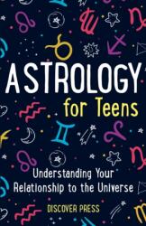 Astrology for Teens (ISBN: 9781955423816)