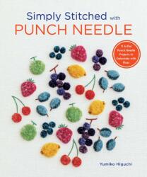 Simply Stitched with Punch Needle (ISBN: 9781940552651)