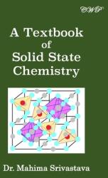A Textbook of Solid State Chemistry (ISBN: 9781922617217)