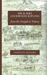 Mr and Mrs Lockwood Kipling: from the Punjab to Tisbury (ISBN: 9781914407079)