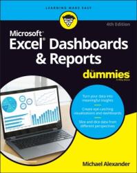 Excel Dashboards & Reports For Dummies, 4th Editio n (ISBN: 9781119844396)
