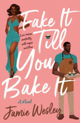 Fake It Till You Bake It (ISBN: 9781250801852)