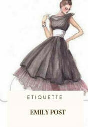 Etiquette - Emily Post (ISBN: 9781717503008)