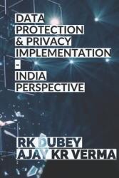 Data Protection and Privacy Implementation: India Perspective (ISBN: 9781712746356)