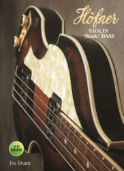 Hofner Violin Bass - Joe Dunn (ISBN: 9786167339078)