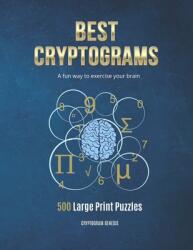 Best Cryptograms: Cryptograms Puzzle Cryptoquote Puzzles Cryptograms Books Cryptograms Puzzle Books (ISBN: 9781708146689)
