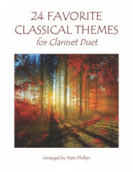 24 Favorite Classical Themes for Clarinet Duet (ISBN: 9781706377511)