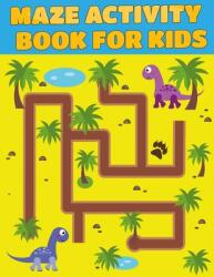 MAZE activity book for kids: Excellent Maze All Ages 6 to 8 1st Grade 2nd Grade Learning Activities Games Puzzles Problem-Solving and 100+ a (ISBN: 9781700352958)