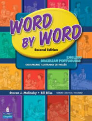 Word by Word Picture Dictionary English/Brazilian Portuguese Edition - Steven J. Molinsky, Bill Bliss (2004)