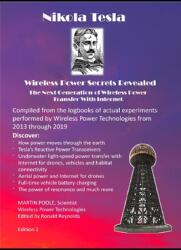 Nikola Tesla's Wireless Power Transfer Secrets Revealed: The Next Generation of Wireless Power Transfer (ISBN: 9781694353818)