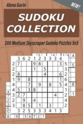 Sudoku Collection: 200 Medium Skyscraper Sudoku Puzzles 9x9 - Alena Gurin (ISBN: 9781691647811)