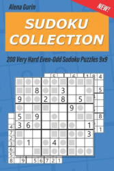 Sudoku Collection: 200 Very Hard Even-Odd Sudoku Puzzles 9x9 - Alena Gurin (ISBN: 9781691164035)